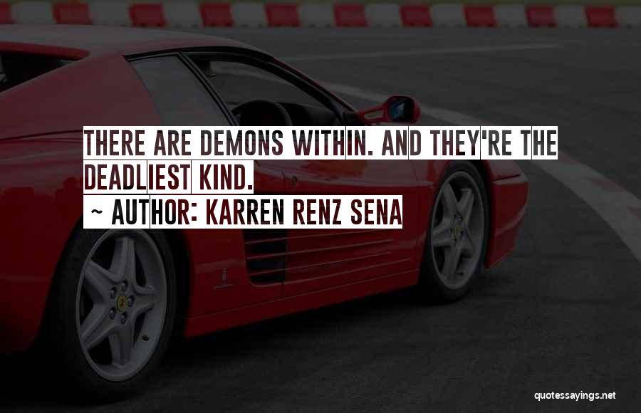 Karren Renz Sena Quotes 1170753