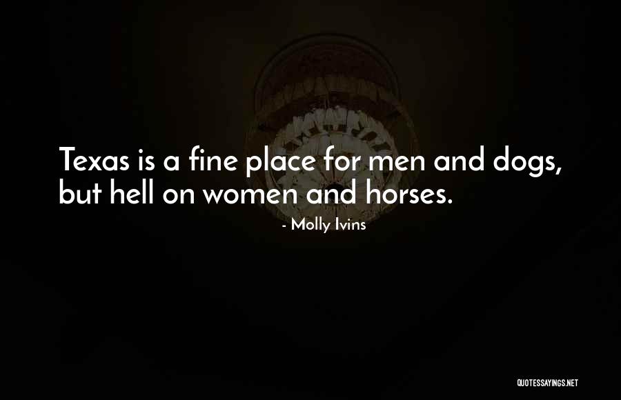 Karrie Locher Quotes By Molly Ivins Karrie Locher Quotes By Molly Ivins