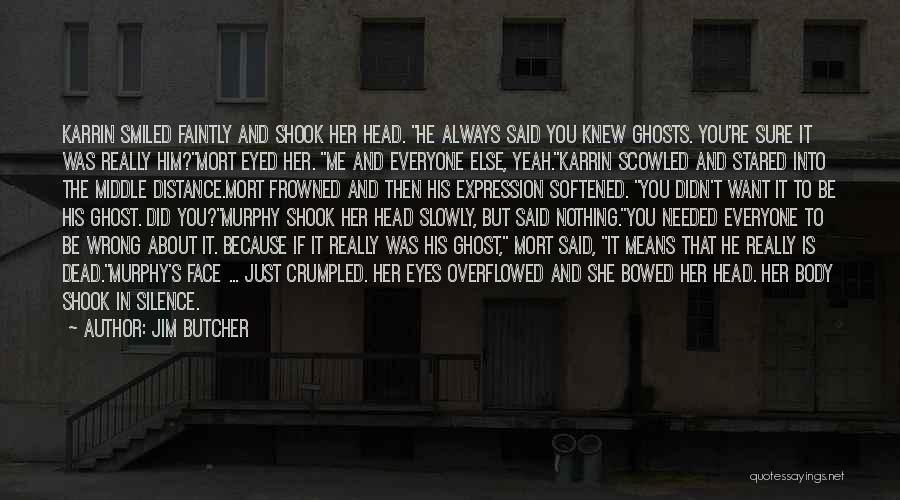 Karrin Murphy Quotes By Jim Butcher