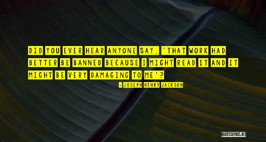 Karrington Klasek Quotes By Joseph Henry Jackson Karrington Klasek Quotes By Joseph Henry Jackson