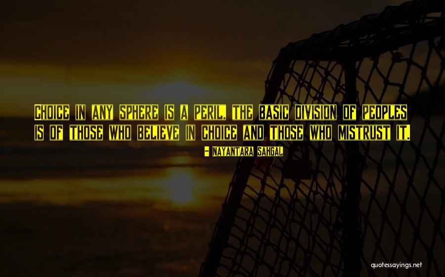 Karrington Woods Quotes By Nayantara Sahgal Karrington Woods Quotes By Nayantara Sahgal