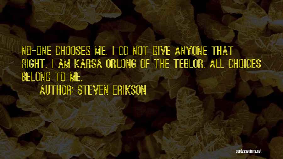 Karsa Orlong Quotes By Steven Erikson