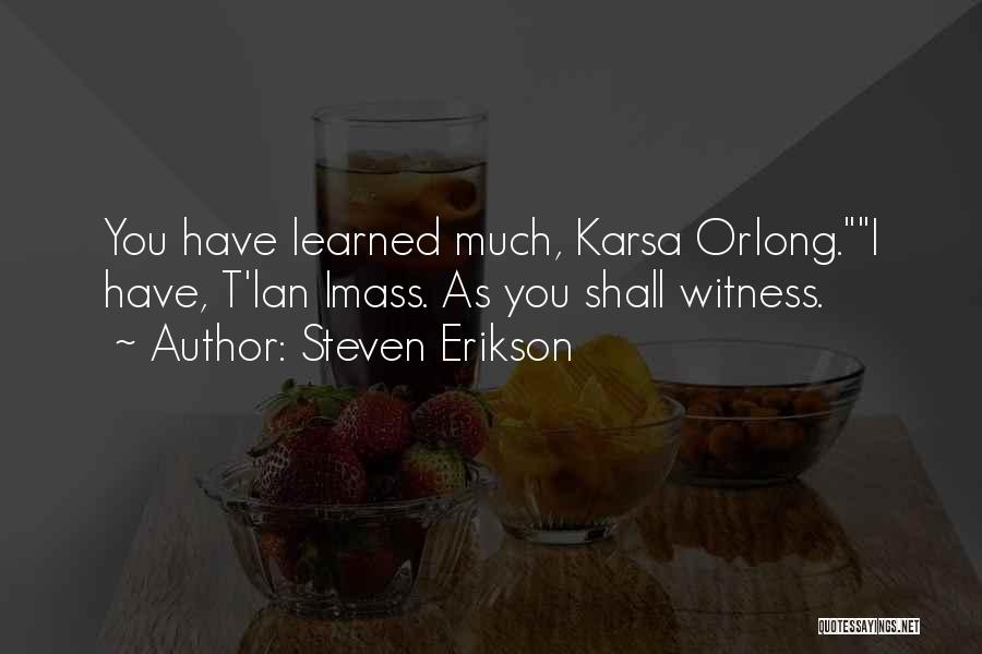 Karsa Orlong Quotes By Steven Erikson