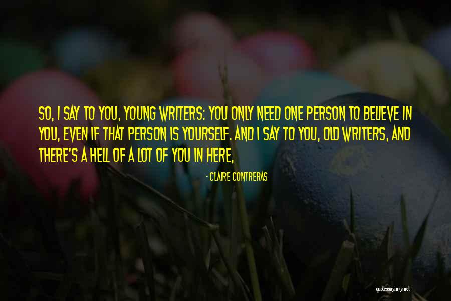 Karsanbhai Quotes By Claire Contreras Karsanbhai Quotes By Claire Contreras