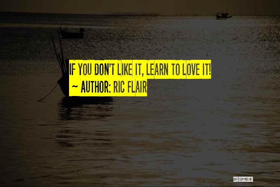 Karsh Kale Quotes By Ric Flair