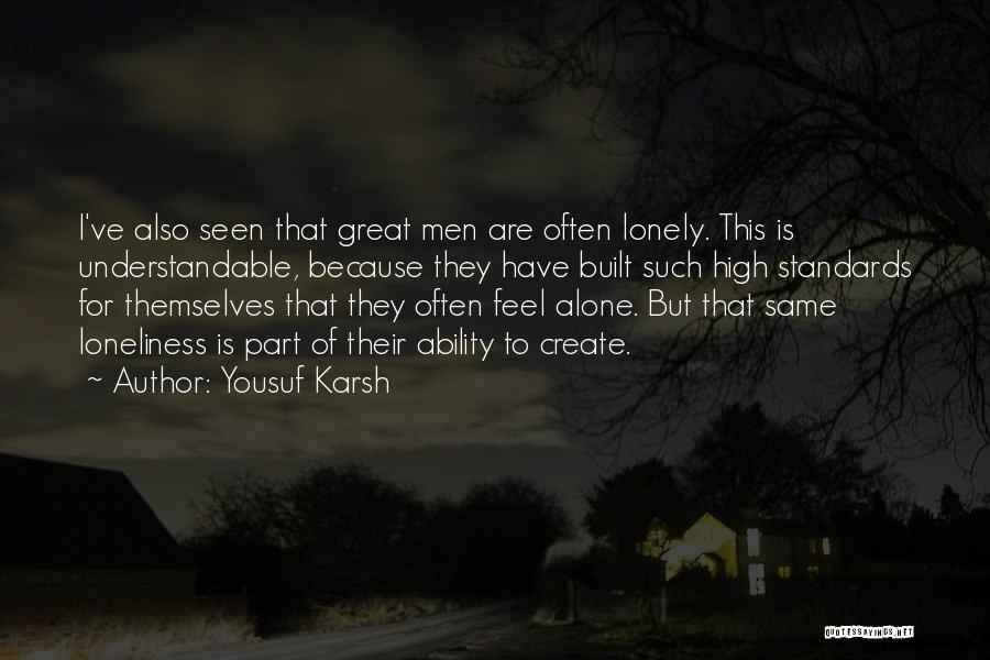 Karsh Quotes By Yousuf Karsh