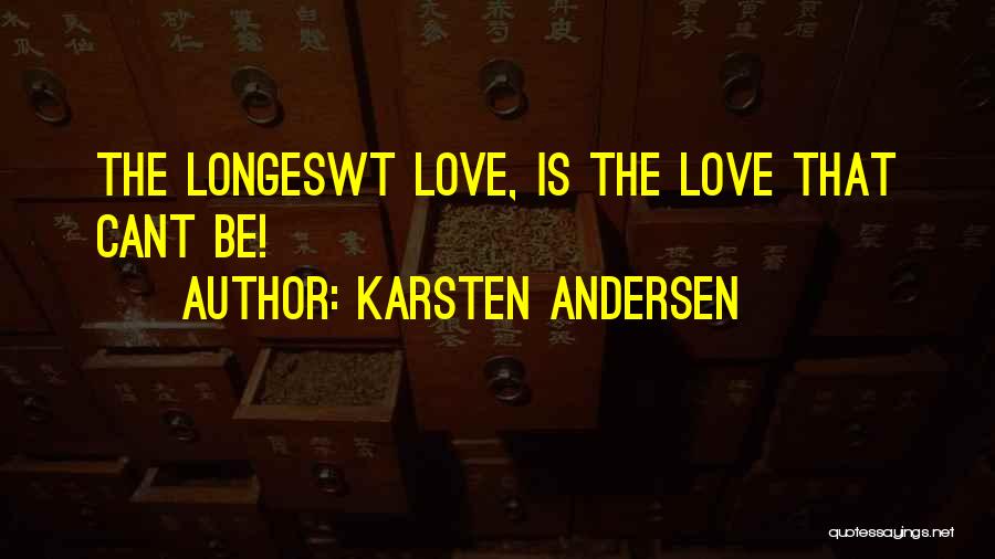 Karsten Andersen Quotes 787935