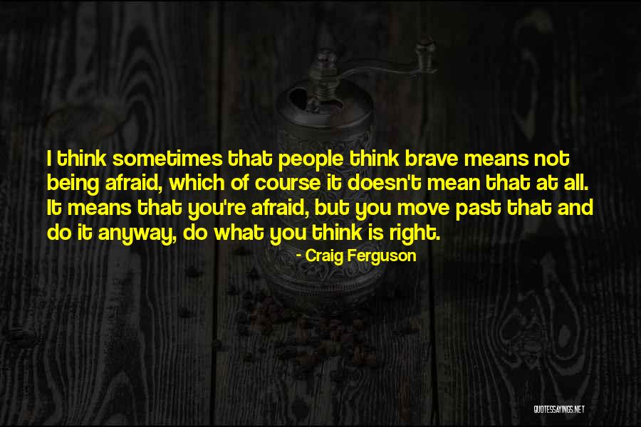 Karsten Manufactured Quotes By Craig Ferguson Karsten Manufactured Quotes By Craig Ferguson
