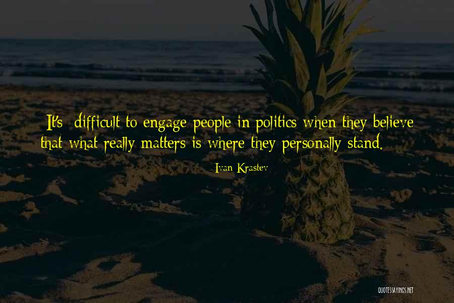 Karstens Marengo Quotes By Ivan Krastev Karstens Marengo Quotes By Ivan Krastev