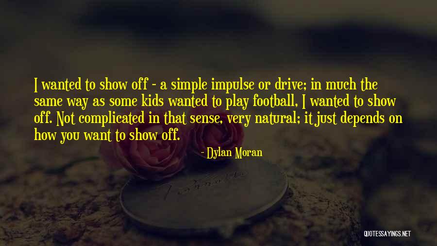 Kart Maker Quotes By Dylan Moran Kart Maker Quotes By Dylan Moran