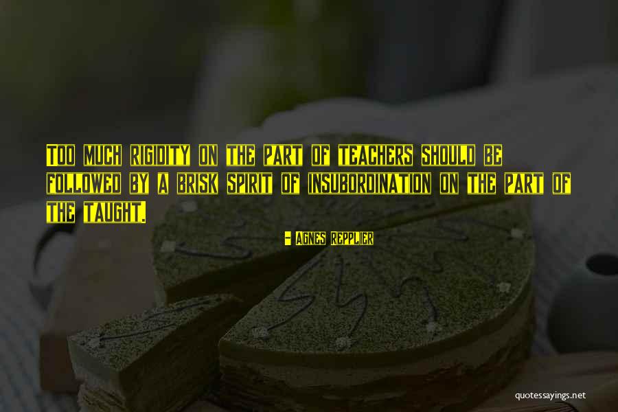Kartel Adalah Quotes By Agnes Repplier Kartel Adalah Quotes By Agnes Repplier