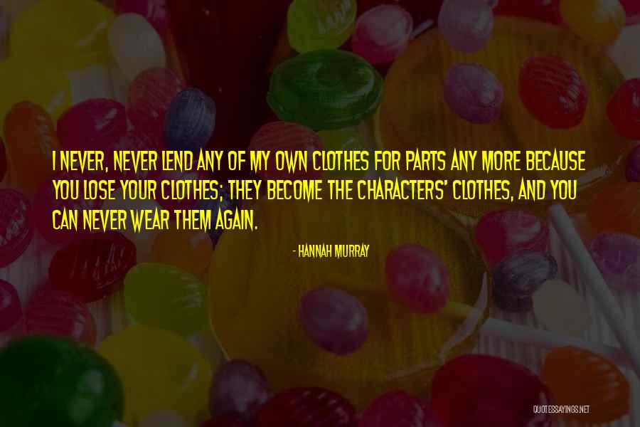 Kartsonis Dermatology Quotes By Hannah Murray Kartsonis Dermatology Quotes By Hannah Murray