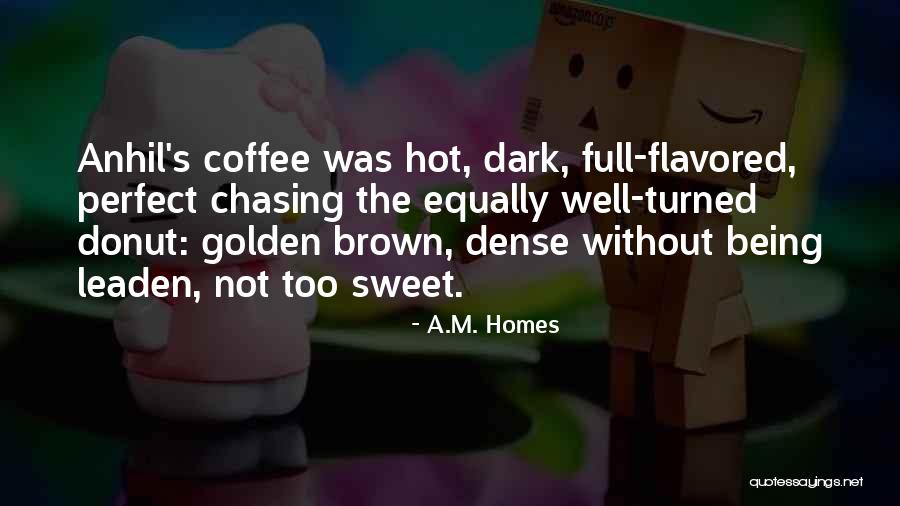 Kartuli Quotes By A.M. Homes Kartuli Quotes By A.M. Homes
