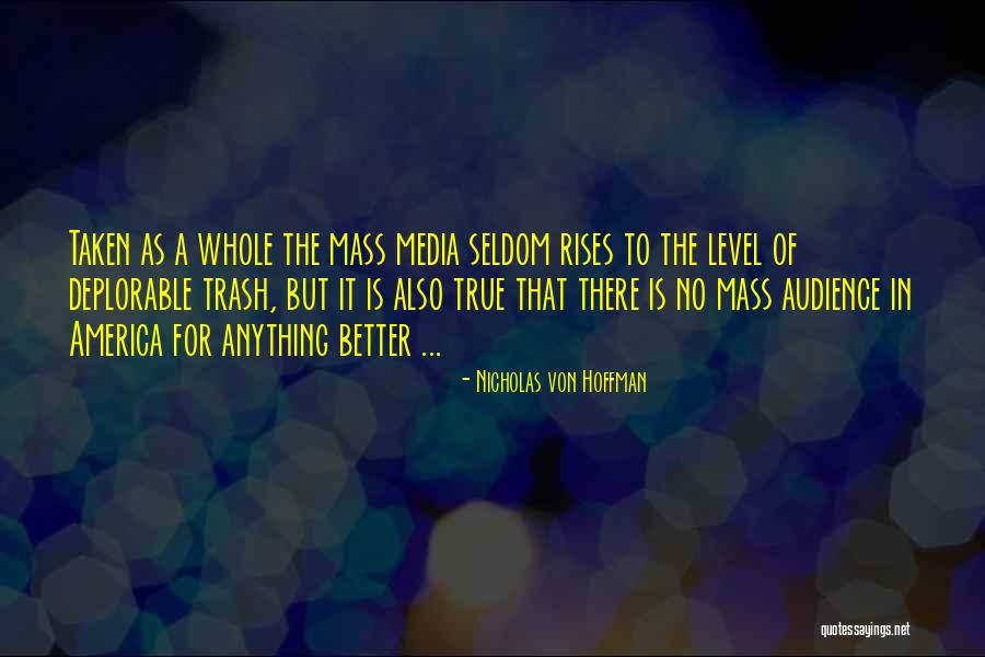 Karuna Nundy Quotes By Nicholas Von Hoffman Karuna Nundy Quotes By Nicholas Von Hoffman