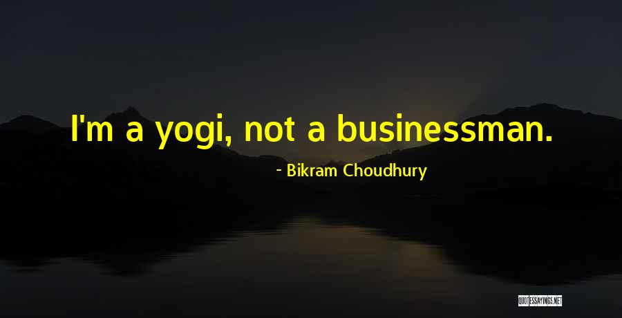 Karunungang Quotes By Bikram Choudhury Karunungang Quotes By Bikram Choudhury