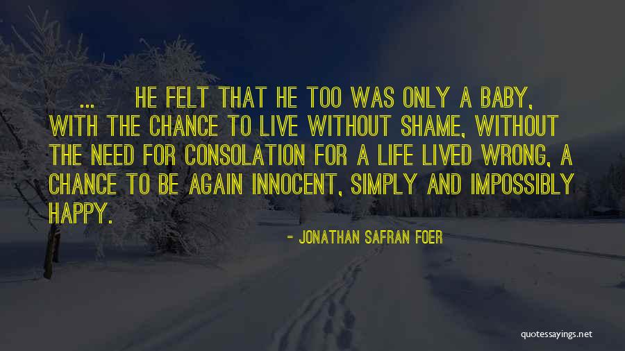 Karunungang Quotes By Jonathan Safran Foer Karunungang Quotes By Jonathan Safran Foer