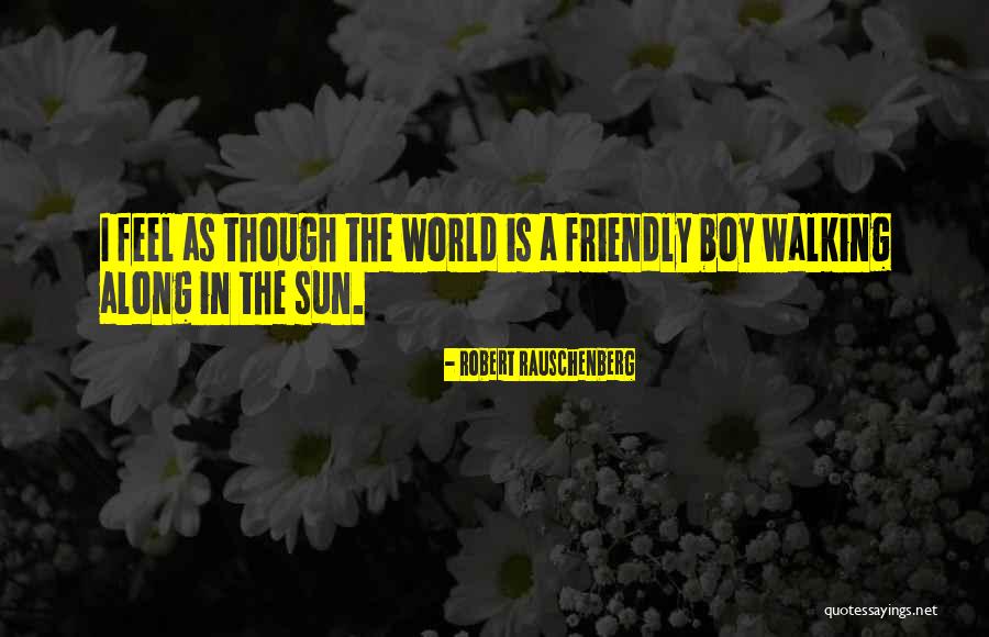 Karvounis Demetra Quotes By Robert Rauschenberg Karvounis Demetra Quotes By Robert Rauschenberg