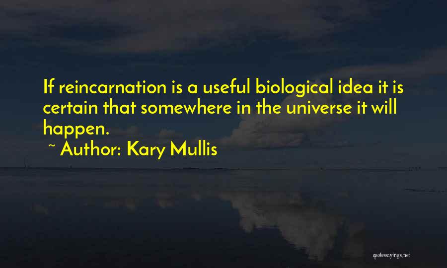 Kary Mullis Quotes 1906721