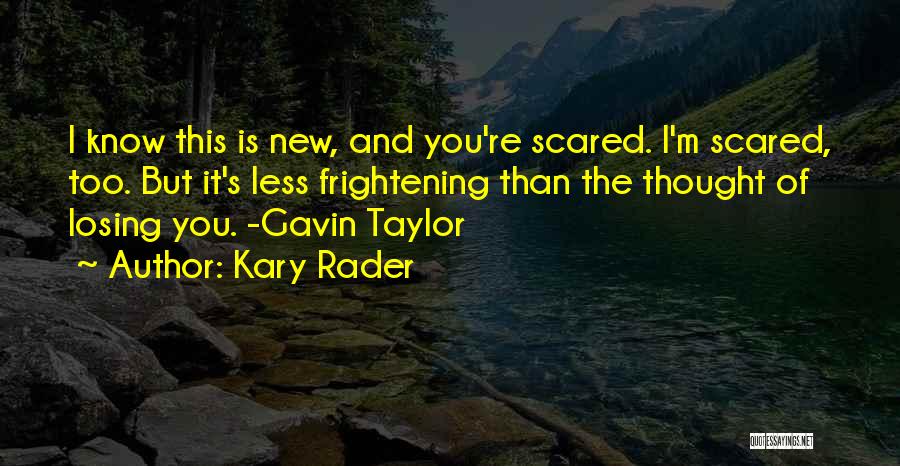 Kary Rader Quotes 587549