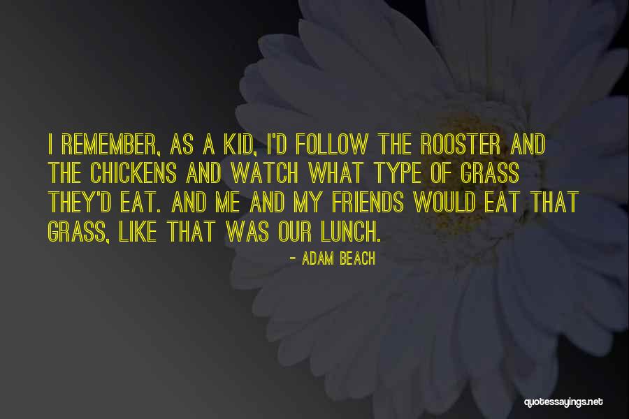 Karydopita Quotes By Adam Beach Karydopita Quotes By Adam Beach