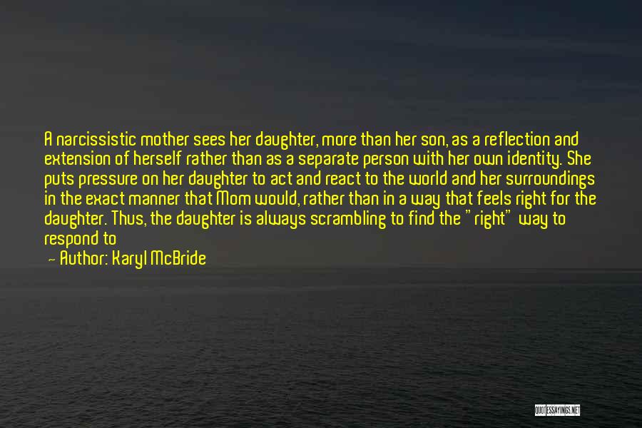 Karyl McBride Quotes 2014376