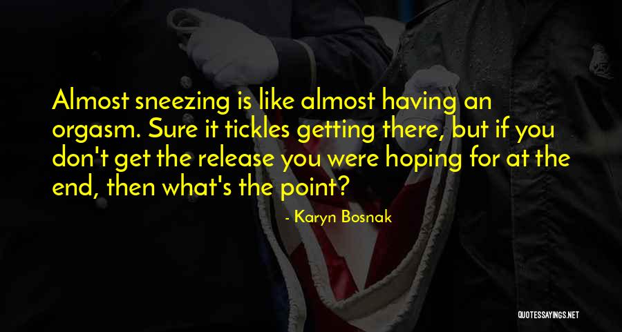 Karyn Bosnak Quotes 2124796 Karyn Bosnak Quotes 2124796