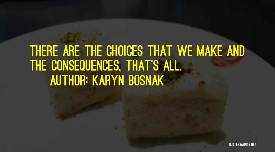 Karyn Bosnak Quotes 789204