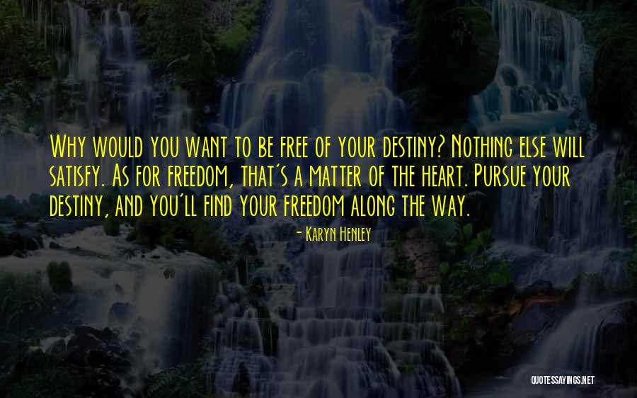 Karyn Henley Quotes 1953157 Karyn Henley Quotes 1953157