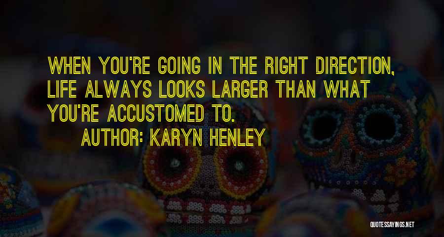 Karyn Henley Quotes 773247