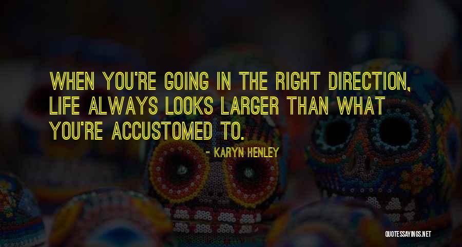 Karyn Henley Quotes 773247