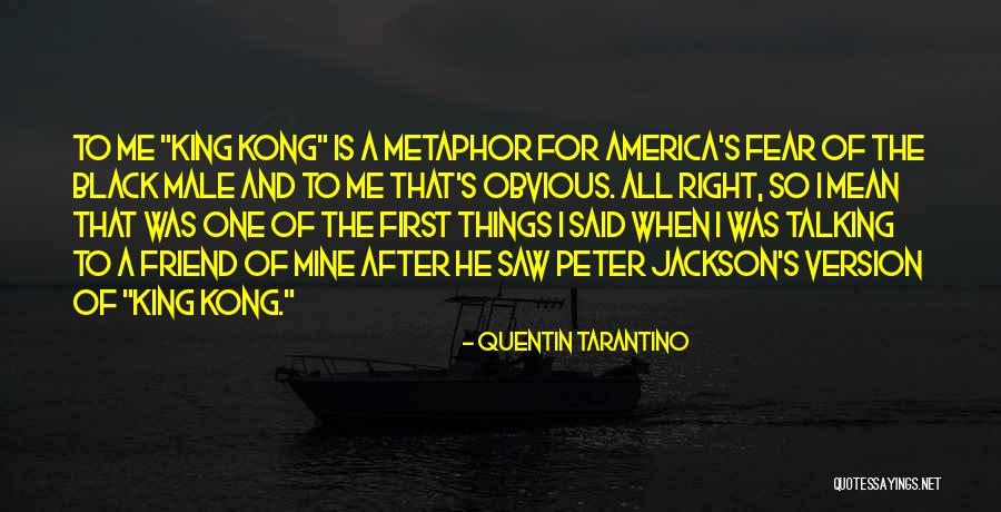 Karyorrhectic Quotes By Quentin Tarantino Karyorrhectic Quotes By Quentin Tarantino