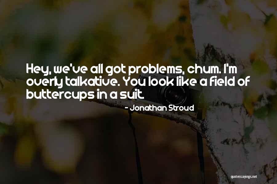 Karyotypes Quotes By Jonathan Stroud Karyotypes Quotes By Jonathan Stroud