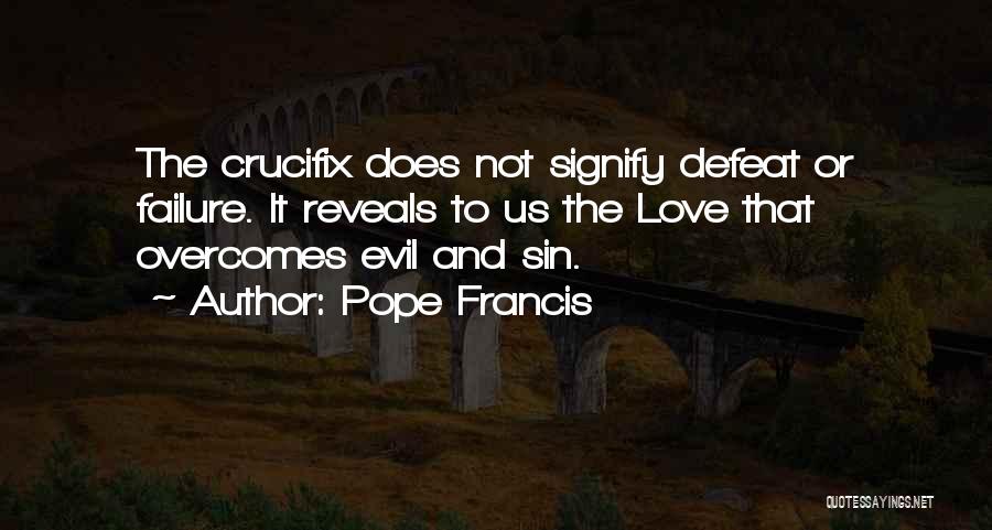 Karysse Quotes By Pope Francis
