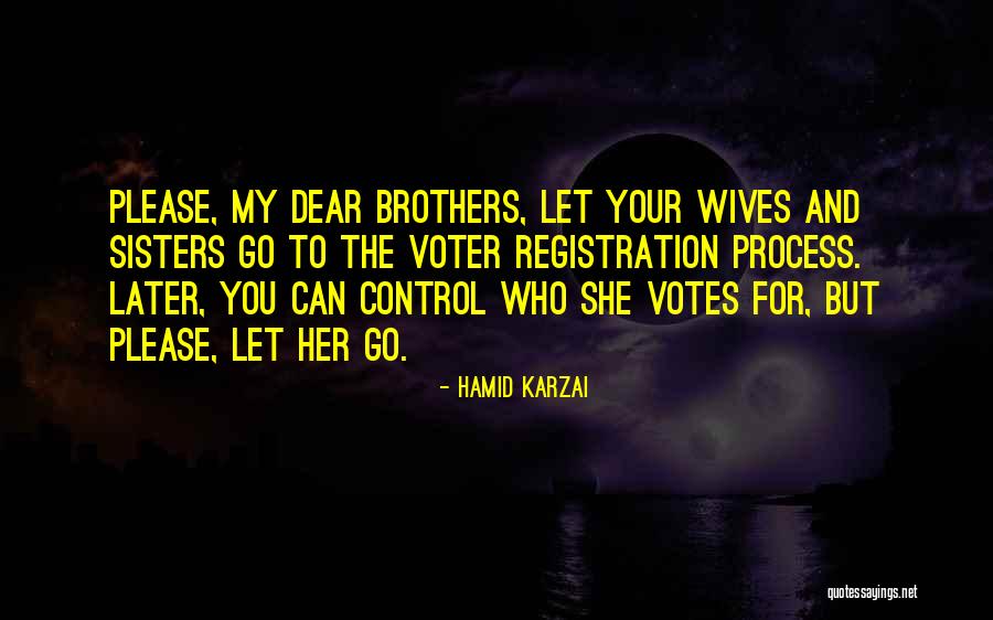 Karzai Brother Quotes By Hamid Karzai Karzai Brother Quotes By Hamid Karzai