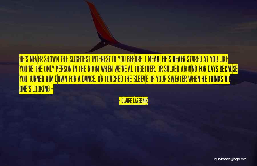 Kasagi Patra Quotes By Claire LaZebnik Kasagi Patra Quotes By Claire LaZebnik
