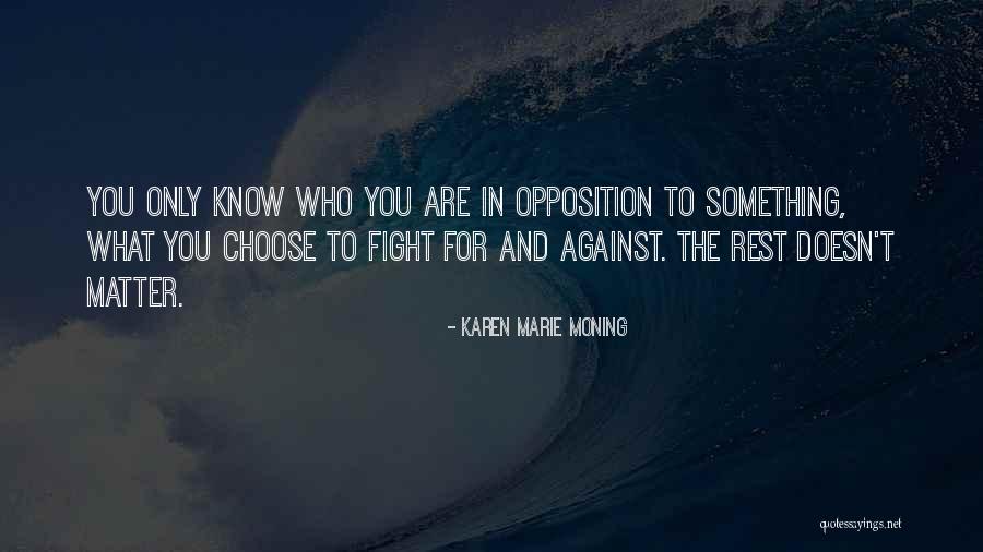 Kasamatsu Shiro Quotes By Karen Marie Moning Kasamatsu Shiro Quotes By Karen Marie Moning