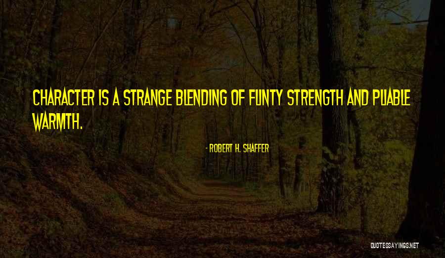 Kasana Quotes By Robert H. Shaffer