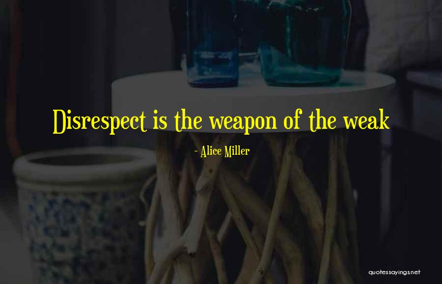Kasdin Quotes By Alice Miller Kasdin Quotes By Alice Miller