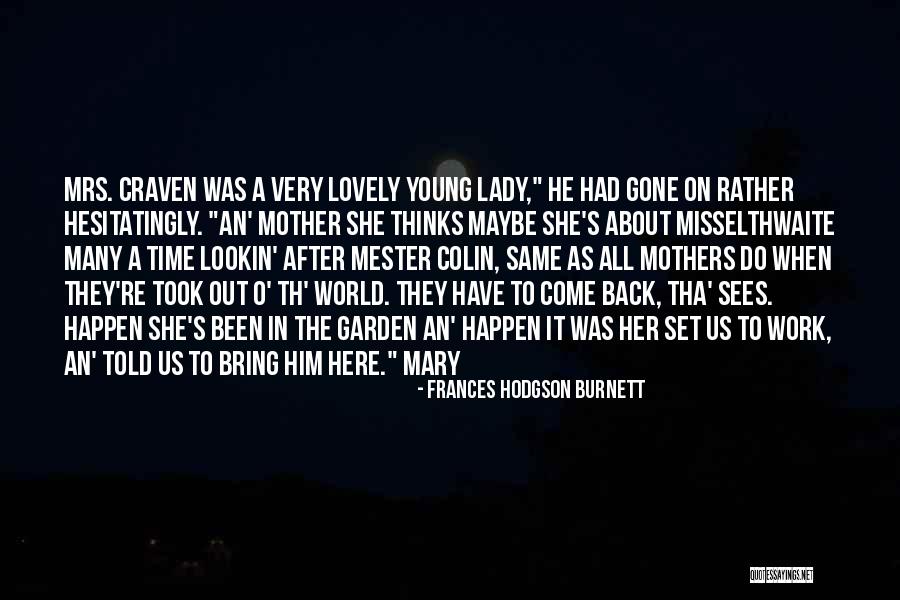 Kasdiym Quotes By Frances Hodgson Burnett Kasdiym Quotes By Frances Hodgson Burnett