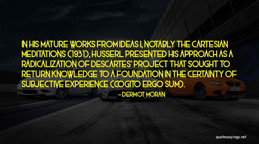 Kaselaane Quotes By Dermot Moran Kaselaane Quotes By Dermot Moran