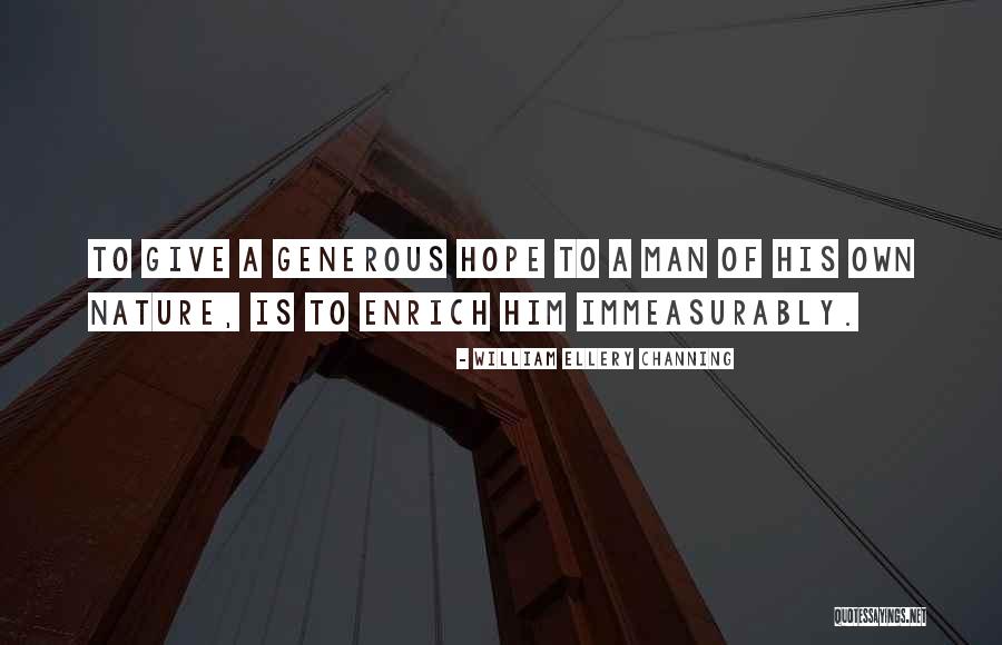 Kaselaane Quotes By William Ellery Channing Kaselaane Quotes By William Ellery Channing