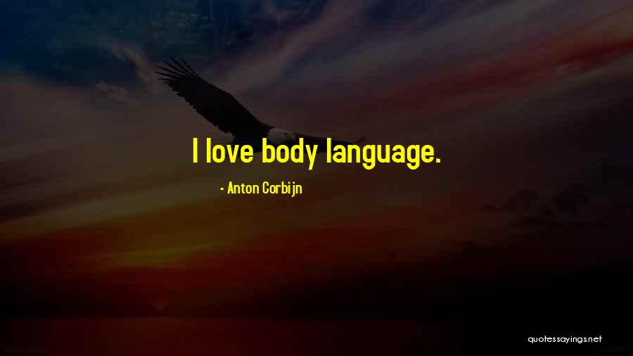 Kaselakis Leonidas Quotes By Anton Corbijn Kaselakis Leonidas Quotes By Anton Corbijn
