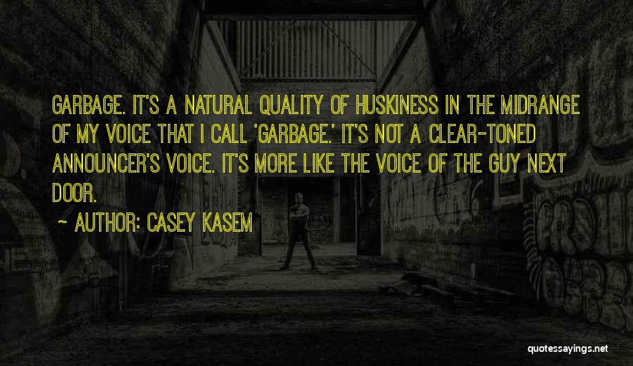 Kasem Quotes By Casey Kasem