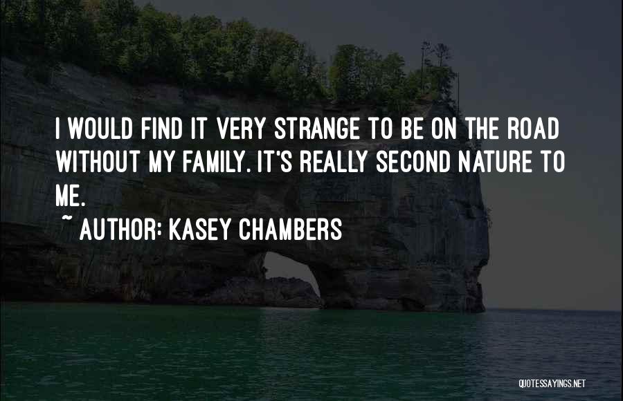 Kasey Chambers Quotes 1734471