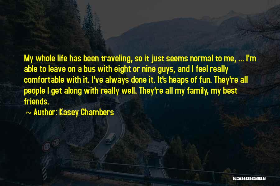 Kasey Chambers Quotes 2242830