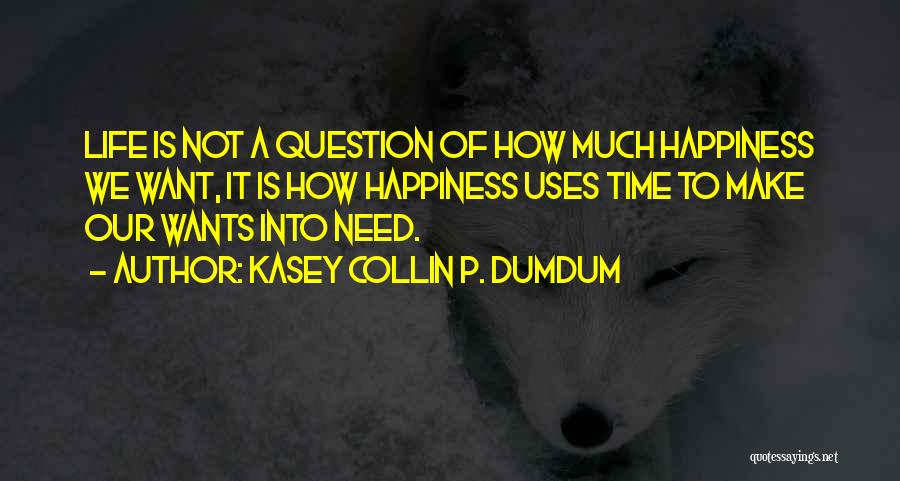 Kasey Collin P. Dumdum Quotes 1181803