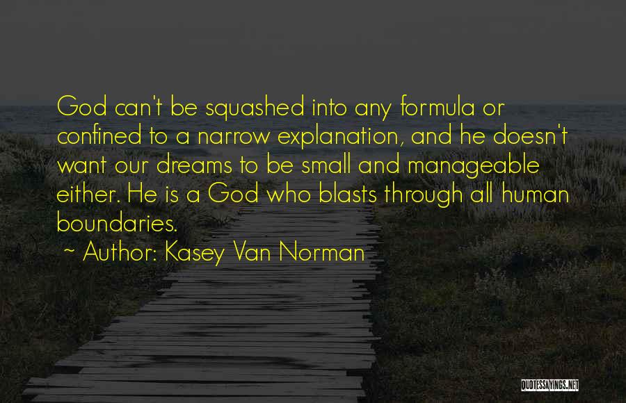 Kasey Van Norman Quotes 1395403
