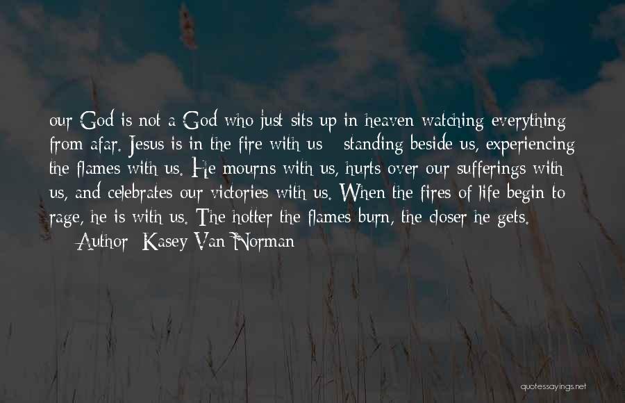 Kasey Van Norman Quotes 953750