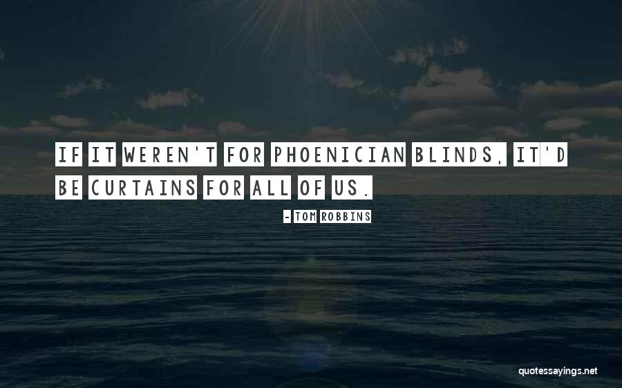 Kashanchi Fatah Quotes By Tom Robbins Kashanchi Fatah Quotes By Tom Robbins