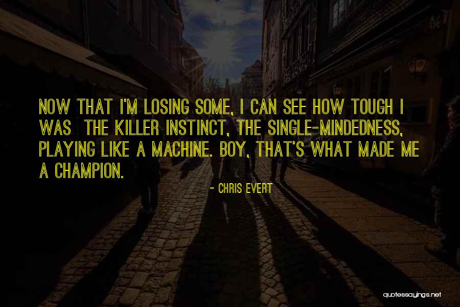 Kashay Webb Quotes By Chris Evert Kashay Webb Quotes By Chris Evert
